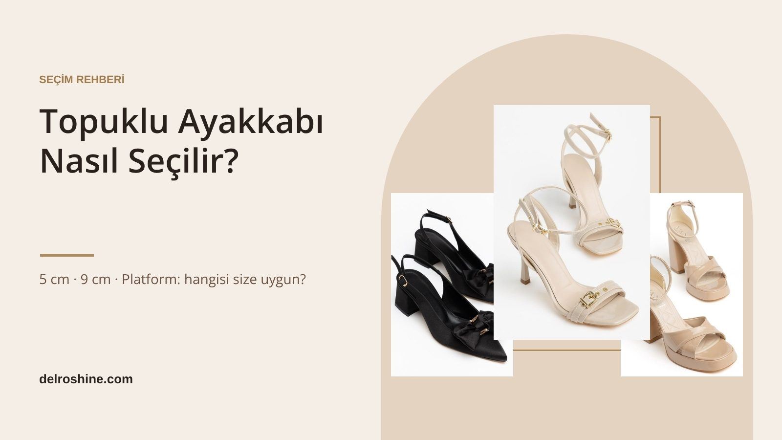 Topuklu Ayakkabı Nasıl Seçilir?