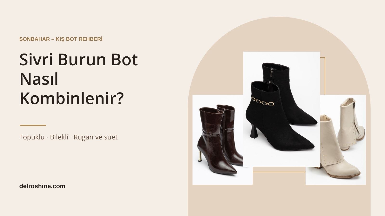 Sivri Burun Bot Nasıl Kombinlenir? Sonbahar–Kış Kombin Rehberi