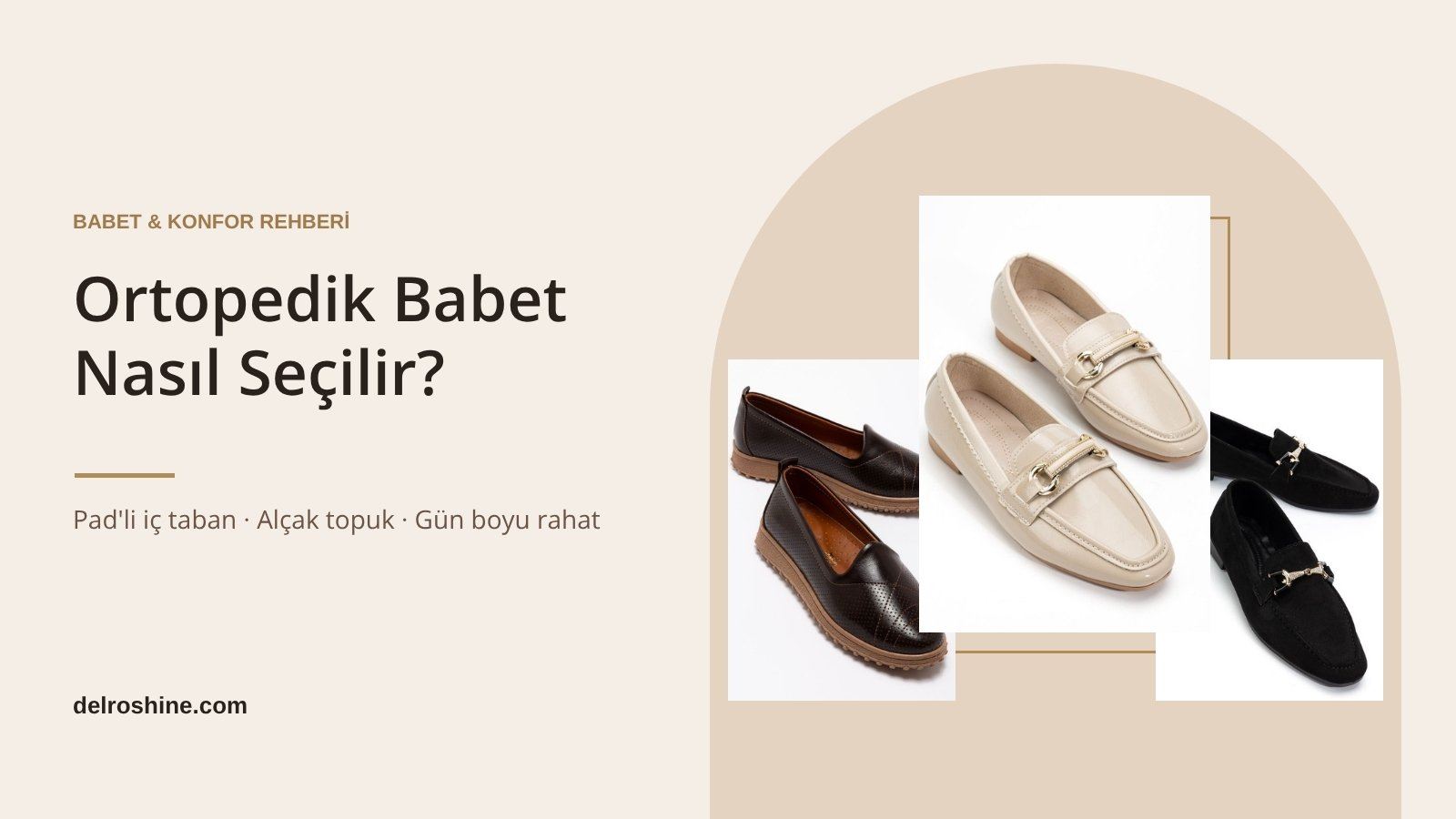 Ortopedik Babet Nasıl Seçilir? Gün Boyu Rahat Babet Rehberi