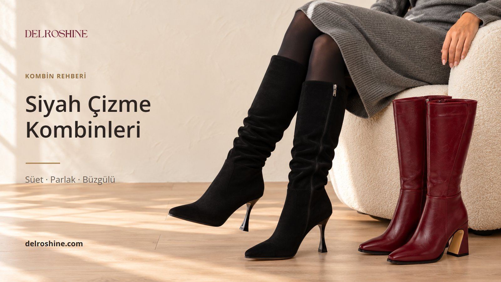 Siyah Çizme Nasıl Kombinlenir? Süet, Rugan ve Büzgülü Modellerle Kış Stilleri