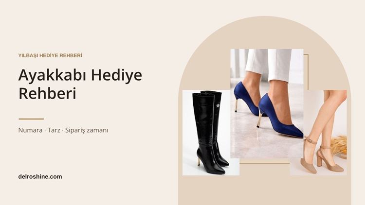 Kadına Ayakkabı Hediyesi: Yılbaşı ve Özel Günler İçin Hediye Rehberi